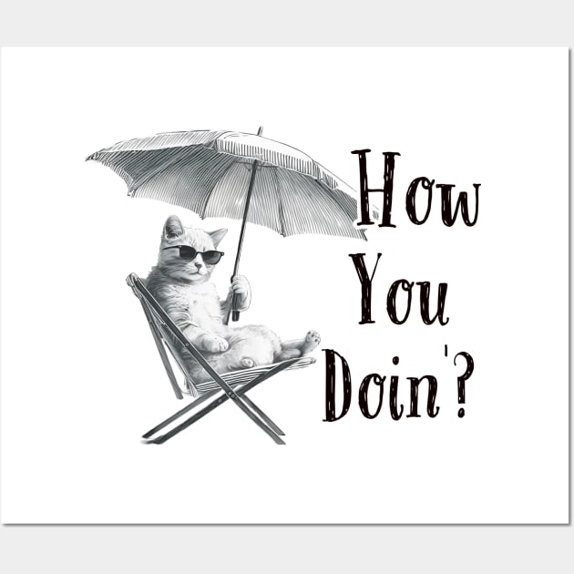 How You Doing Friends Cat Themed Wall Art by JusstTees